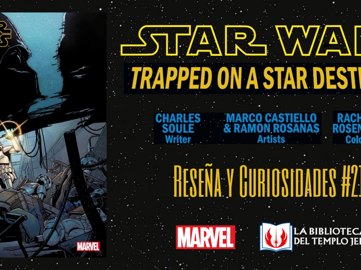 Reseña y curiosidades del cómic Star Wars #21