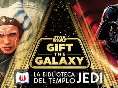 «Regala la Galaxia» (Gift the Galaxy), nueva promoción de merchandising navideño de Star Wars.