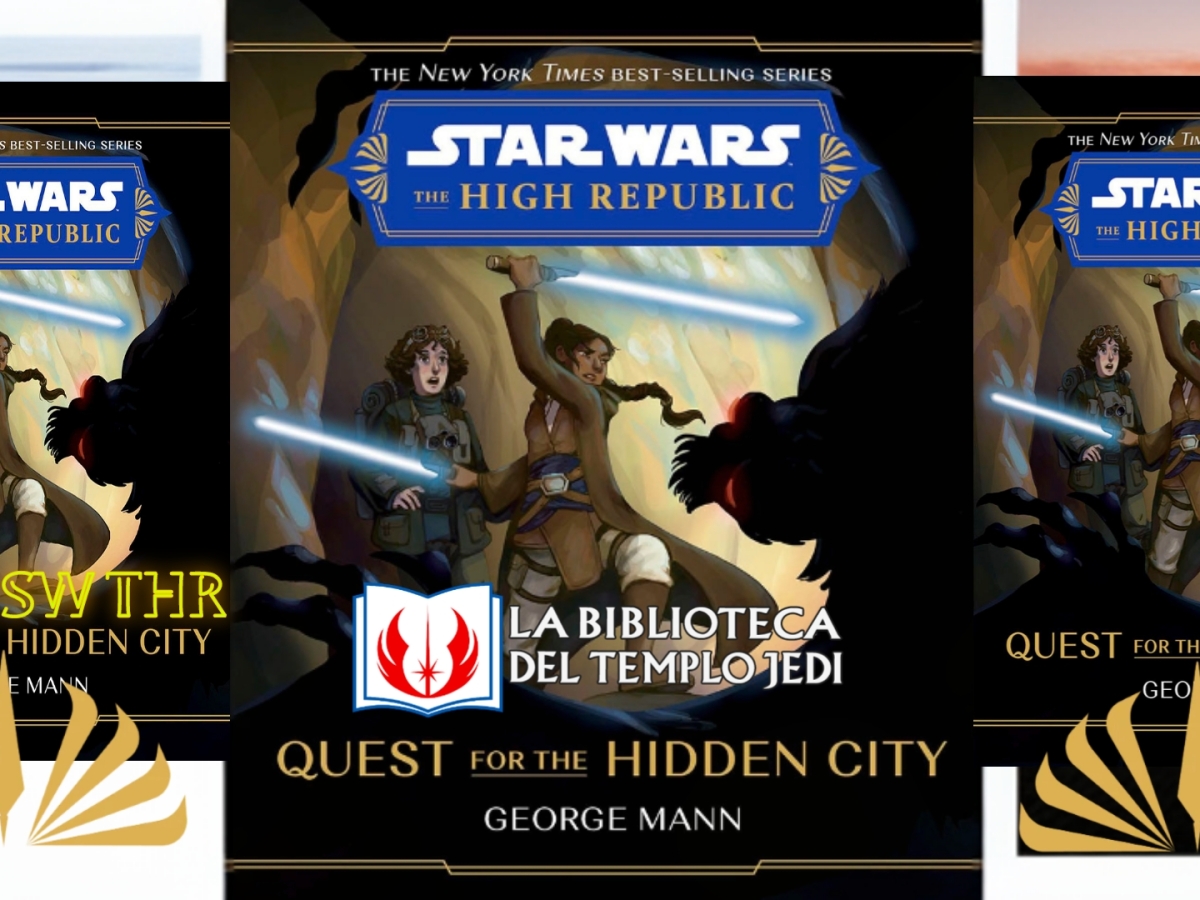 Reseña de Star Wars, La Alta República:»Quest for the Hidden City», por George Mann
